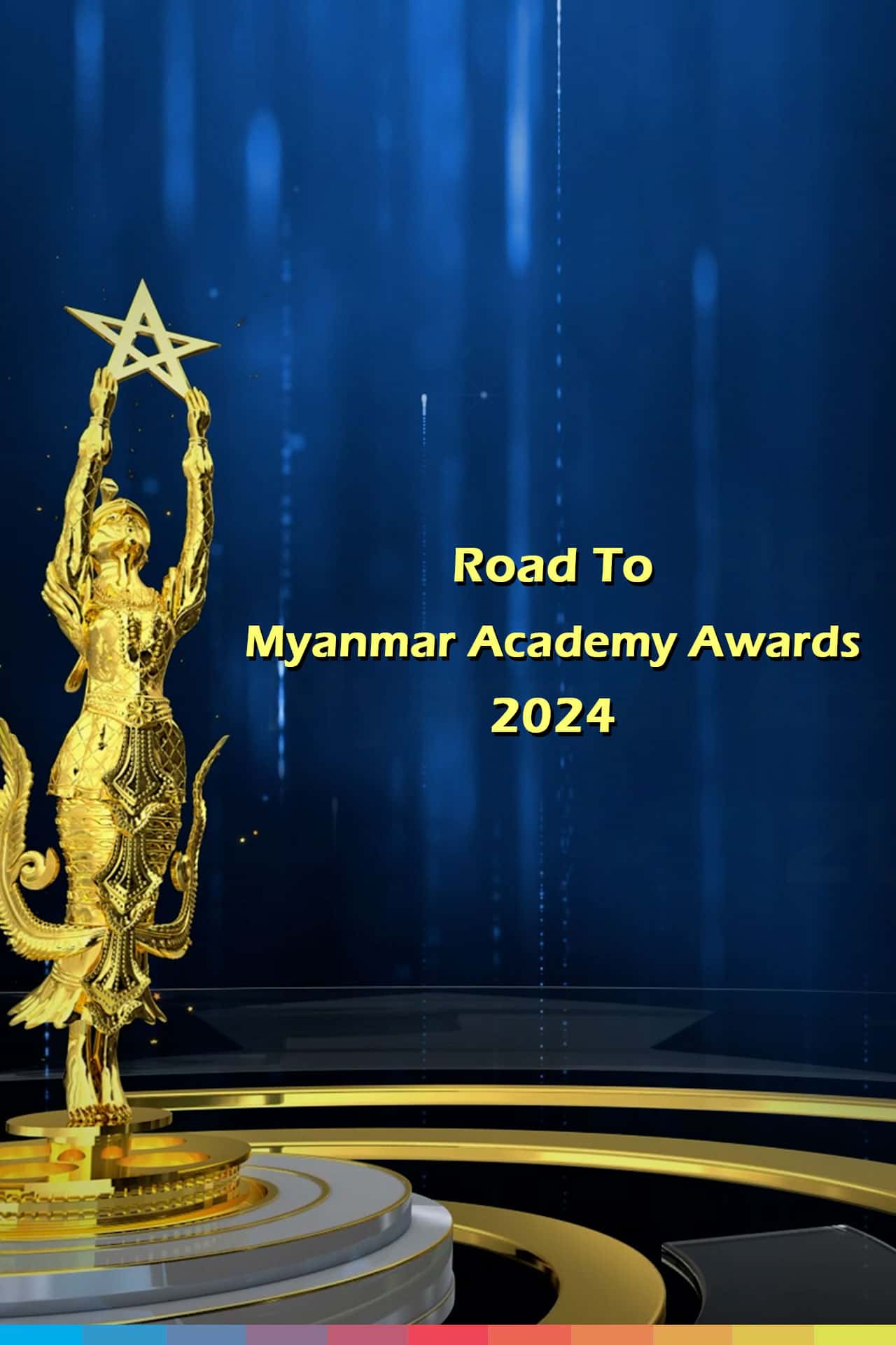 Road To Myanmar Academy  Awards 2024