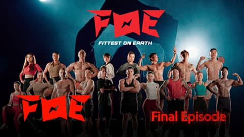 Fittest On Earth - FOE-Final Episode